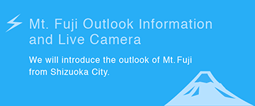 Mt. Fuji Outlook Information and Live Camera